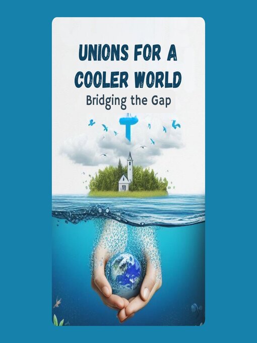 Title details for Unions for a Cooler World by Janette Hancock - Wait list